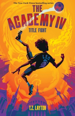 The Academy IV: Title Fight 1464267219 Book Cover