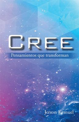 Cree: Pensamientos Que Transforman [Spanish] 1617648094 Book Cover