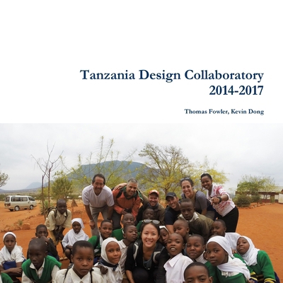 Tanzania Design Collaboratory 2014-17 0983581797 Book Cover