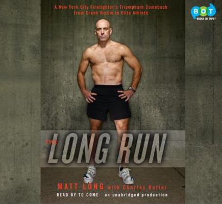 The Long Run: One Man's Attempt to Regain his A... 0307877507 Book Cover