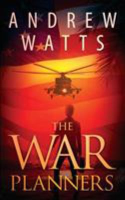 The War Planners 0692867821 Book Cover