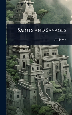 Saints and Savages 1023631350 Book Cover