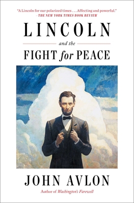 Lincoln and the Fight for Peace 1982108134 Book Cover