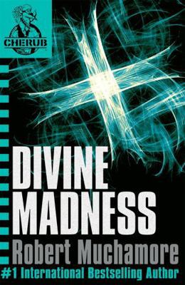 Divine Madness (CHERUB, No. 5) B006HAPYX0 Book Cover