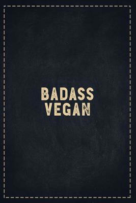 The Funny Office Gag Gifts: Badass Vegan Compos... 1099213711 Book Cover