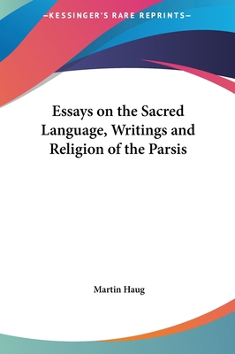Essays on the Sacred Language, Writings and Rel... 1161411879 Book Cover