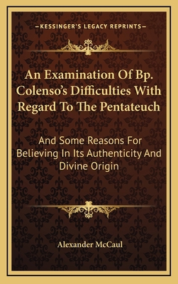 An Examination of BP. Colenso's Difficulties wi... 1163536687 Book Cover