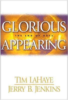 Glorious Appearing: The End of Days 0842332359 Book Cover