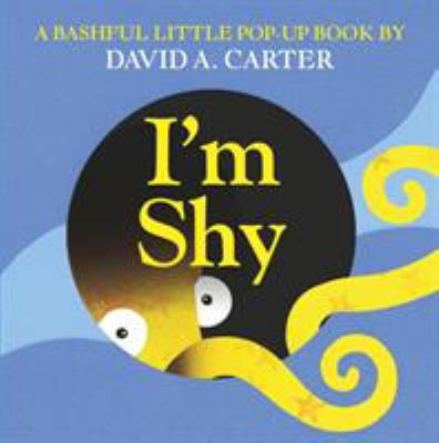 I'm Shy: A Bashful Little Pop-Up Book 1406361976 Book Cover