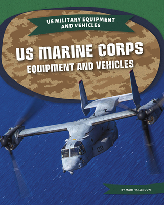 US Marine Corps Equipment and Vehicles 164494619X Book Cover