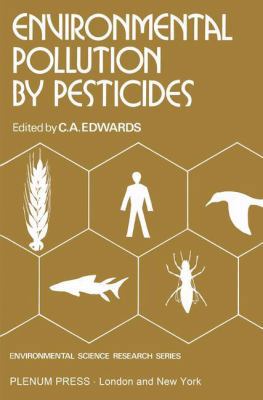 Environmental Pollution by Pesticides 0306363038 Book Cover