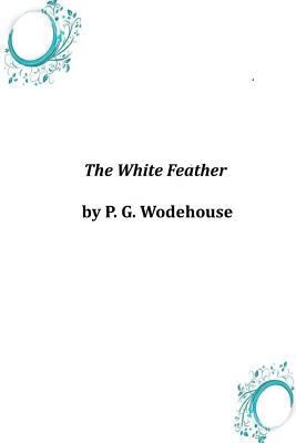 The White Feather 1497592518 Book Cover