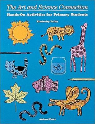 The Art & Science Connection: Hands-On Activity... 0201455455 Book Cover