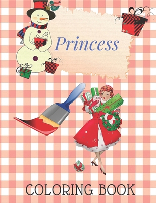Princess Coloring Book: Pretty Princesses Color... B08NDVKNHC Book Cover