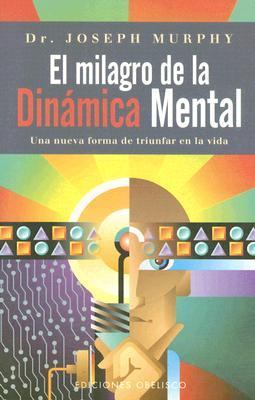 MILAGRO DE LA DINAMICA MENTAL,EL, (E.A.) [Spanish] 8477209278 Book Cover