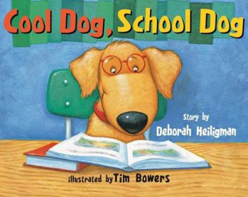 Cool Dog, School Dog 0761455612 Book Cover