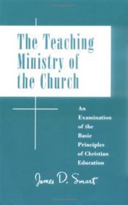 Teaching Ministry of the Church: An Examination... 0664249108 Book Cover