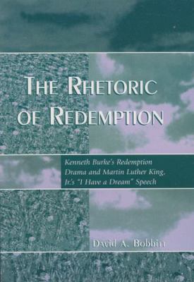 The Rhetoric of Redemption: Kenneth Burke's Red... 0742529282 Book Cover