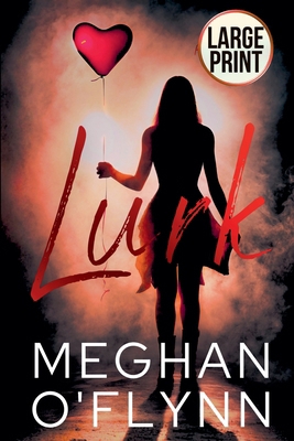 Lurk (Large Print) B0HLNDVT9F Book Cover
