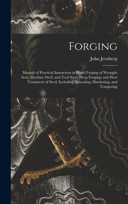 Forging: Manual of Practical Instruction in Han... 1015432506 Book Cover