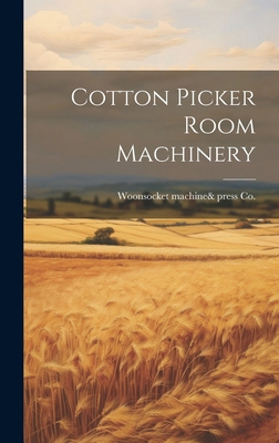 Cotton Picker Room Machinery 1019824662 Book Cover