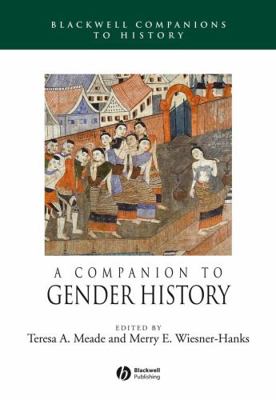 A Companion to Gender History 1405149604 Book Cover