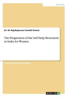 The Progression of the Self Help Movement in In... 3668497370 Book Cover
