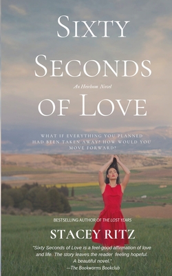 Sixty Seconds of Love: An Heirloom Novel 1951523024 Book Cover