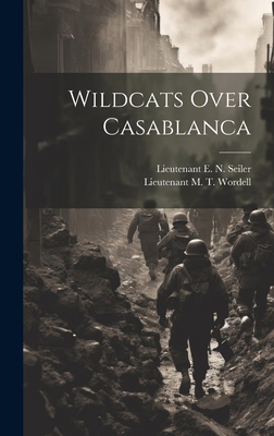Wildcats Over Casablanca 1019965401 Book Cover