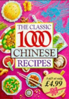 The Classic 1,000 Chinese Recipes 0572017839 Book Cover