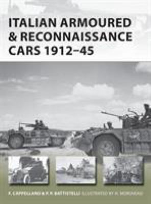 Italian Armoured & Reconnaissance Cars 1911-45 1472824334 Book Cover