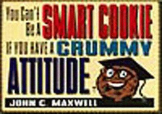 You Can't Be a Smart Cookie If You Have a Crumm... 1562921053 Book Cover