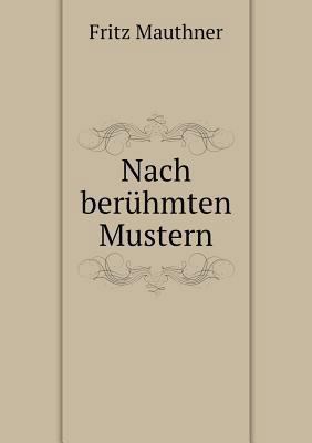 Nach ber?hmten Mustern [German] 5518955502 Book Cover
