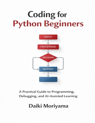 Coding for Python Beginners: A Practical Guide ... B0GBT5HXKM Book Cover