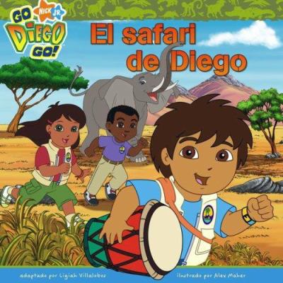 El Safari de Diego = Diego's Safari Rescue [Spanish] 141695998X Book Cover