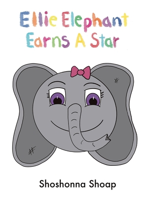 Ellie Elephant Earns A Star 1088064108 Book Cover