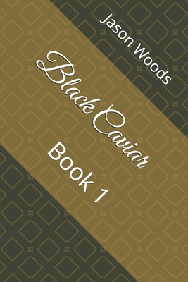 Black Caviar: Book 1 B0FT7B2CT7 Book Cover
