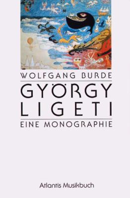 Gyorgy Ligeti: Eine Monographie: (German) 3254001842 Book Cover