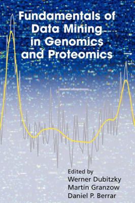 Fundamentals of Data Mining in Genomics and Pro... 0387516603 Book Cover