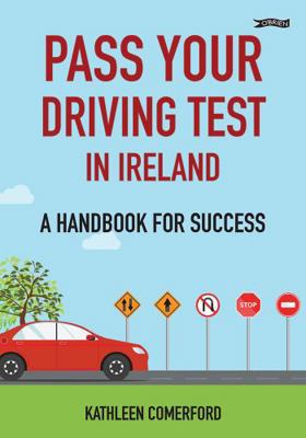 Pass Your Driving Test in Ireland 1847179630 Book Cover