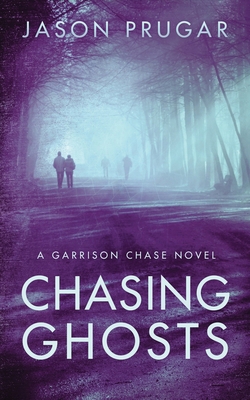 Chasing Ghosts B0FBT5F8VX Book Cover