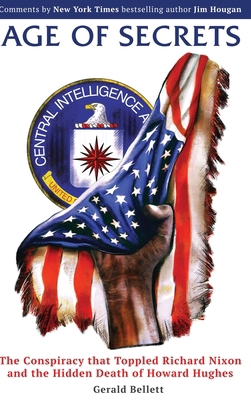 Age of Secrets: The Conspiracy that Toppled Ric... 1778287425 Book Cover