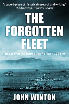 The Forgotten Fleet: The Story of the British P... 1800555091 Book Cover