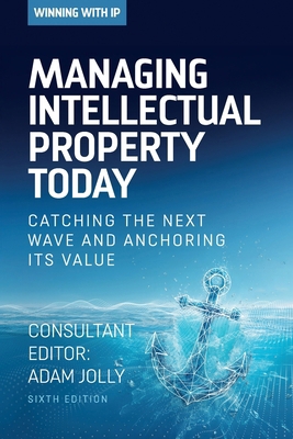 Managing Intellectual Property Today 106856444X Book Cover