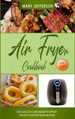 Air Fryer Cookbook: Easy, Delicious and Budget ... 1801883149 Book Cover