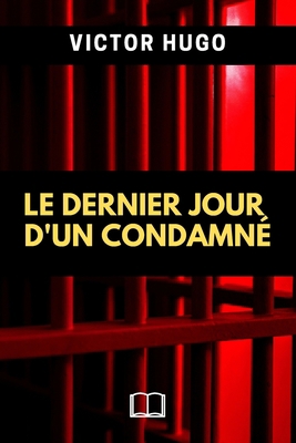 Le Dernier Jour d'un condamn? [French] B086PRLV5V Book Cover