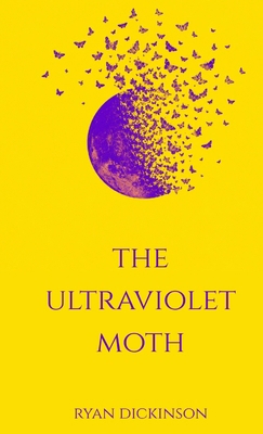 The Ultraviolet Moth 1764694902 Book Cover