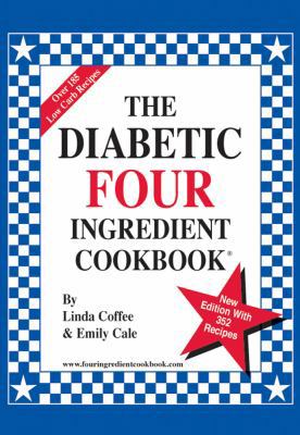 The Diabetic Four Ingredient Cookbook [Large Print]            Book Cover