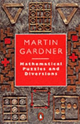 Mathematical puzzles and diversions 0140136355 Book Cover