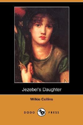Jezebel's Daughter (Dodo Press) 1406582980 Book Cover